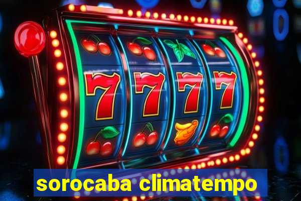 sorocaba climatempo